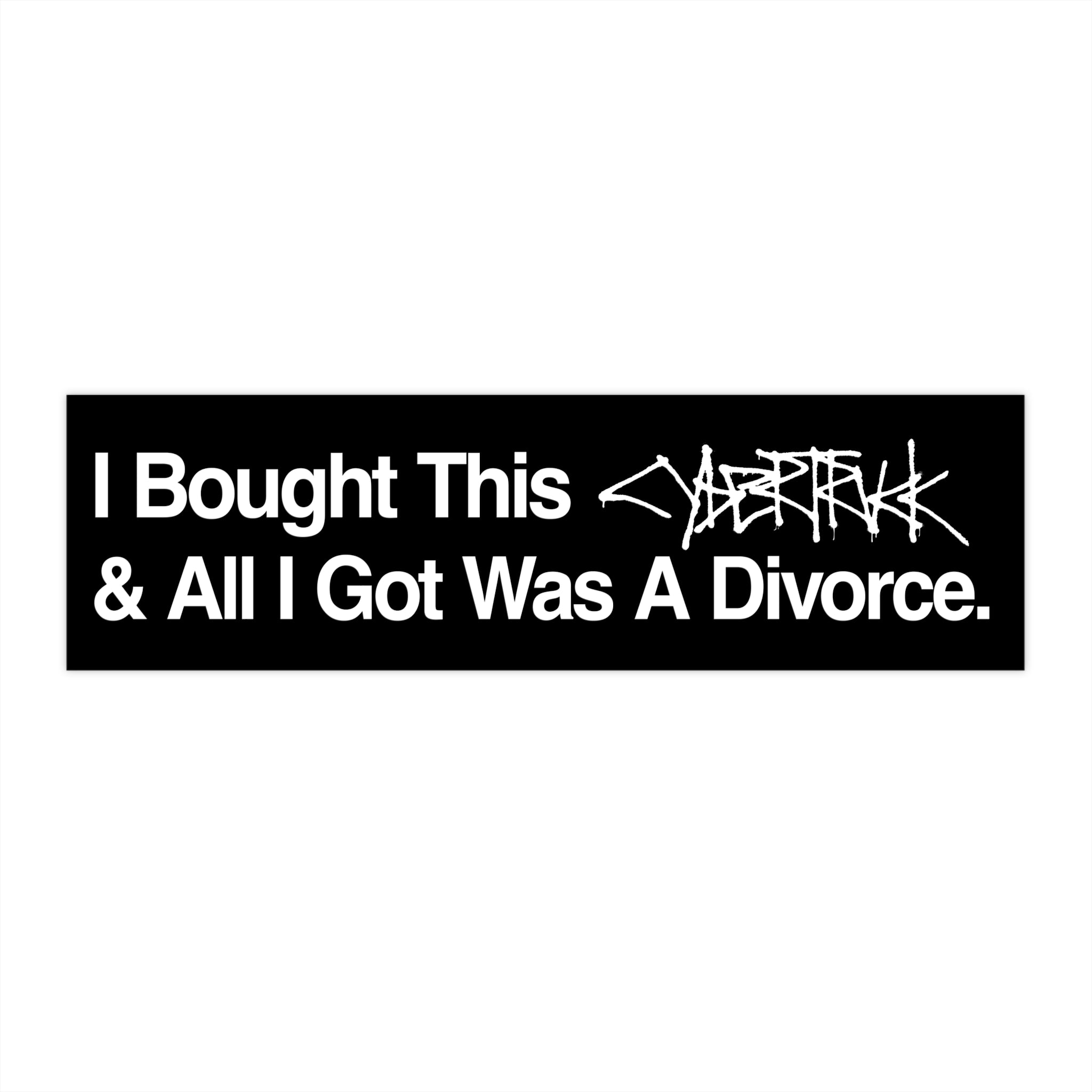 Divorce Bumper Sticker